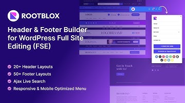 Rootblox Header & Footer Builder for WordPress FSE | Features & Setup Guide