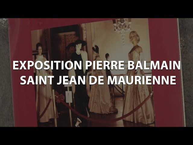 Exposition Pierre Balmain - Saint Jean de Maurienne