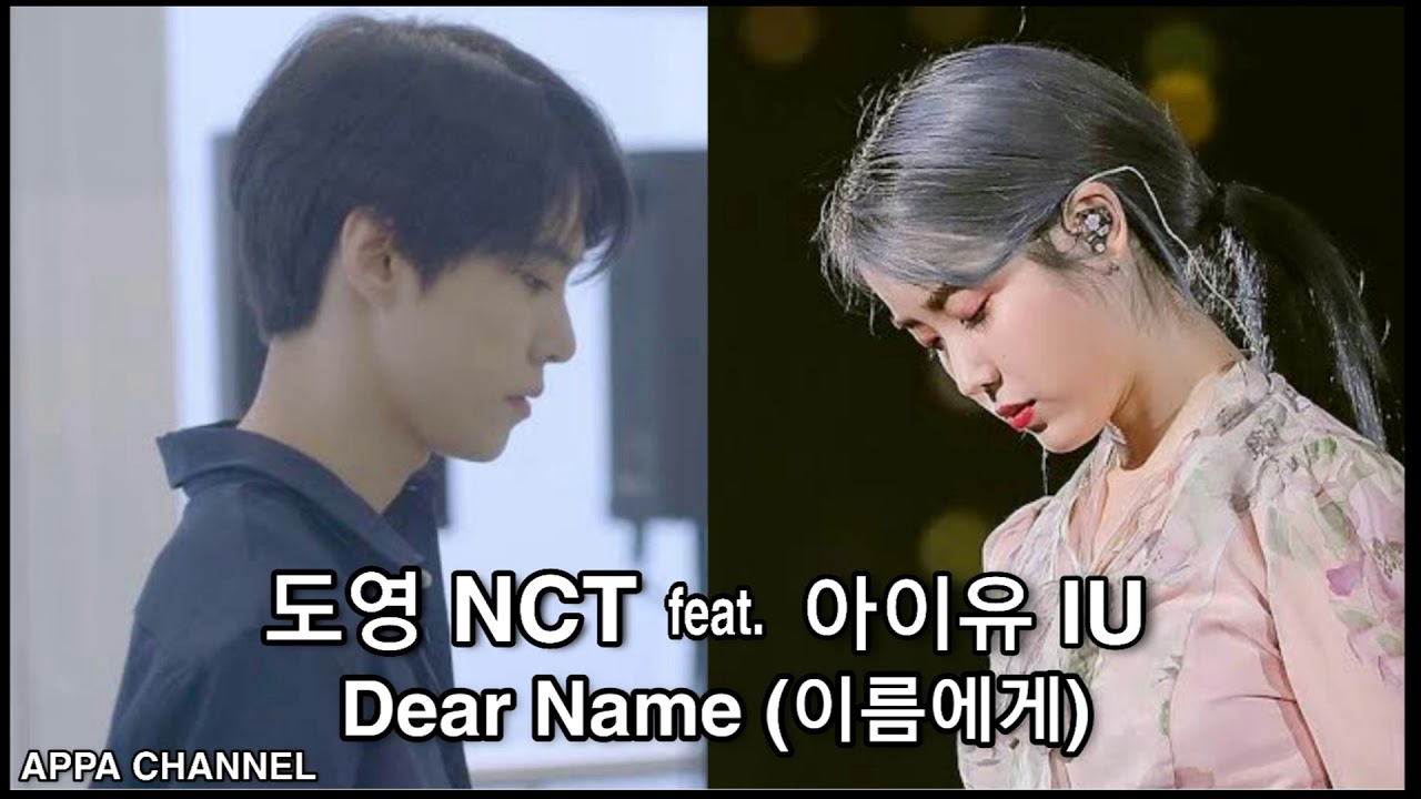 NCT DOYOUNG (도영) feat IU (아이유) DEAR NAME (이름에게) - YouTube