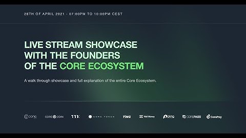 Livestream Showcase with the founders of the Core Ecosystem
