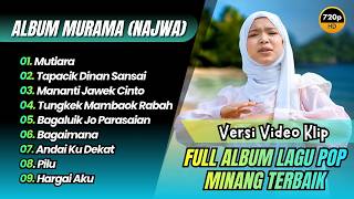 Murama (Najwa) - MUTIARA - TAPACIK DINAN SANSAI | MANANTI JAWEK CINTO || LAGU MINANG MELAYU TERBARU