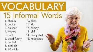 English Vocabulary Builder: Learn 15 Slang &amp; Informal Words