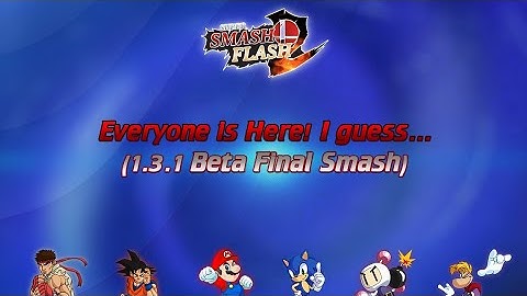 Super Smash Flash 2: All Final Smash (1.3.1 Beta Version)