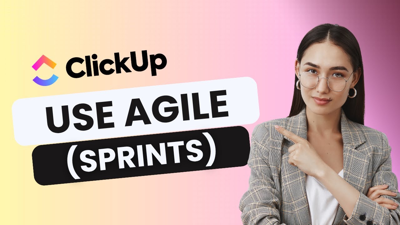 How To Use ClickUp Agile Sprints | 2025 Guide - YouTube
