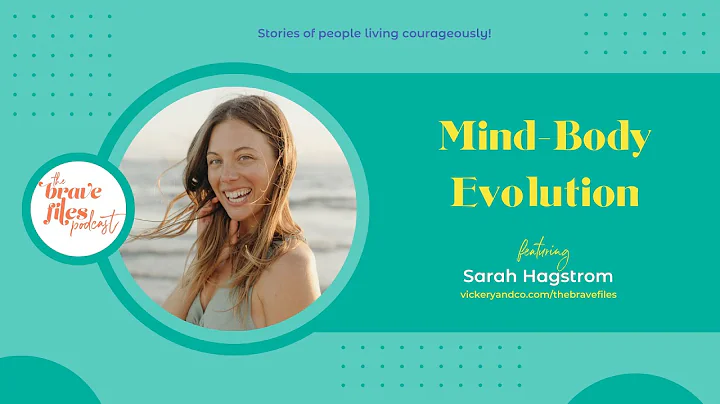The Brave Files Podcast, Episode 234: Mind Body Ev...