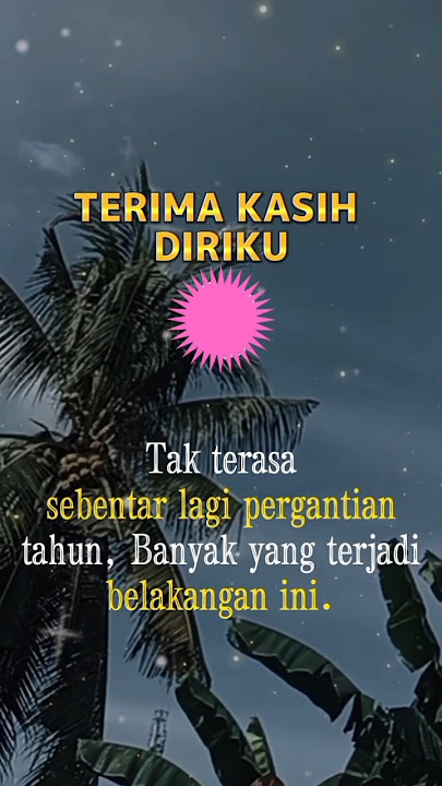Terimakasih Tuk Diri@Motivasi_Diri_2023 #motivationalquotes #quotes #kutipanmotivasi