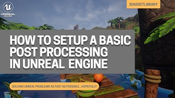 How To Setup A Basic Post Processing Volume