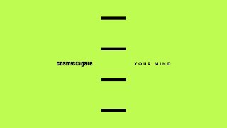 Cosmic Gate - Your Mind (Extended Mix)