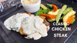 CLASSIC CHICKEN STEAK WITH MUSHROOM WHITE SAUCE, CREAMY MASHED POTATOES AND SAUTÉED VEGGIES ♥