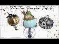 Three Dollar Tree Pumpkins Projects