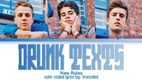New Rules | Drunk Texts (Color Coded Lyrics By: Tracoded)