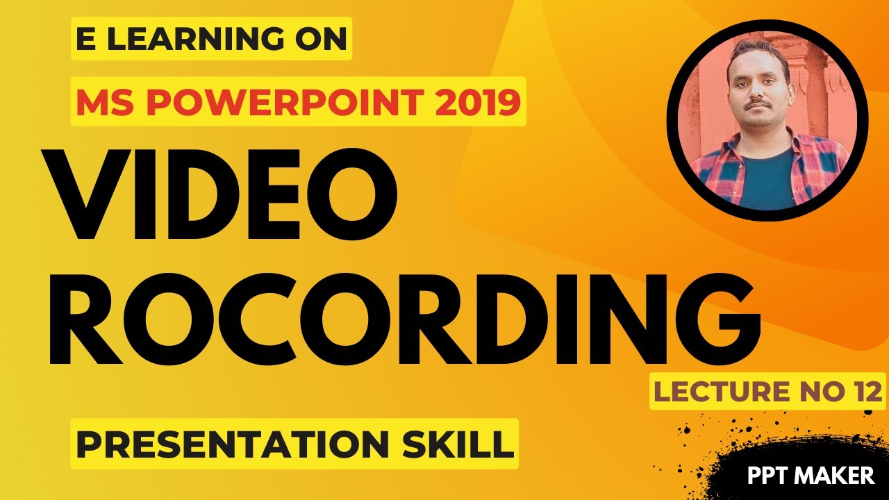 Recording Video in PowerPoint lecture no 12 How to make video in