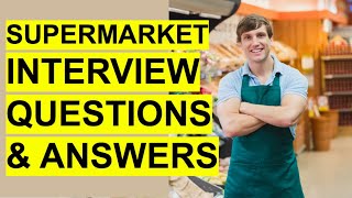 SUPERMARKET INTERVIEW Questions & Answers! (Tesco, Aldi, Lidl, Morrisons and Sainsbury's)
