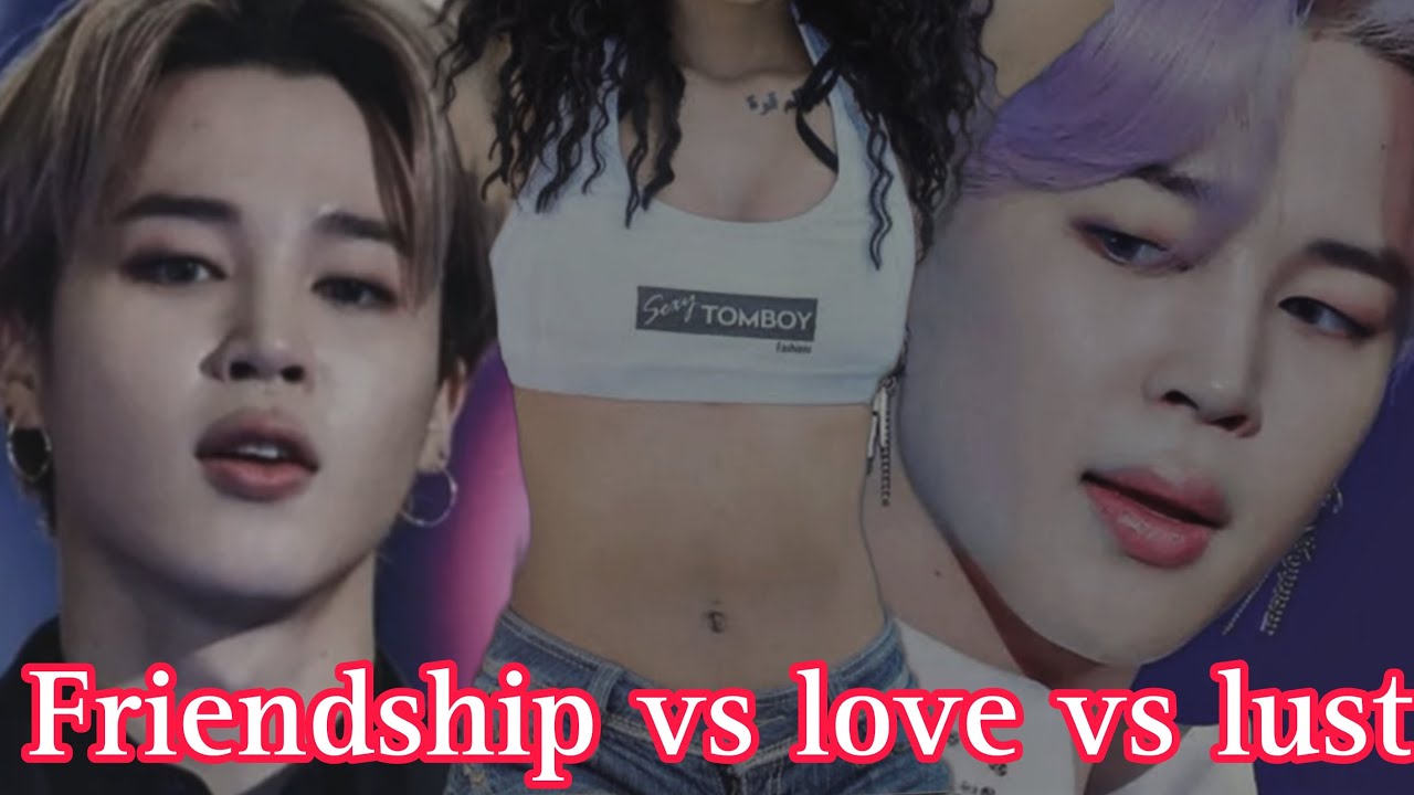 Bts ff oneshot | bts ff tamil [ FRIENDSHIP vs LOVE VS LUST 😜] bts jimin ff | BTSFFZONE