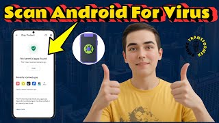 How To Scan Your Android Phone For A Virus | Complete Security Check (2026) screenshot 5