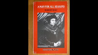 Plot summary, “A Man For All Seasons” by Robert Bolt in 5 Minutes - Book Review