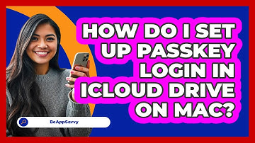 How do I set up passkey login in iCloud Drive on Mac? - Be App Savvy