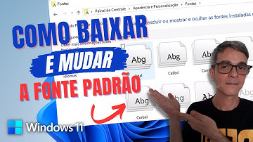 Como BAIXAR FONTES de UMA VEZ e MUDAR a FONTE Padrão do WINDOWS
