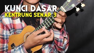 KUNCI DASAR KENTRUNG SENAR 3