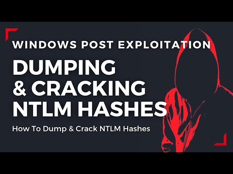 Windows Post Exploitation - Dumping & Cracking NTLM Hashes