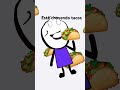Está chovendo tacos