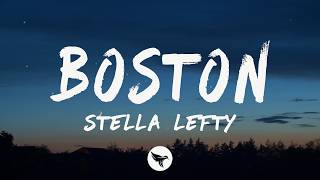 STELLA LEFTY - Boston (Lyrics)
