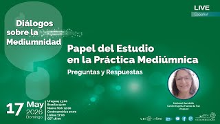 CEI-AEPM | DIALOGOS SOBRE LA MEDIUMNIDAD - Perguntas y Respuestas
