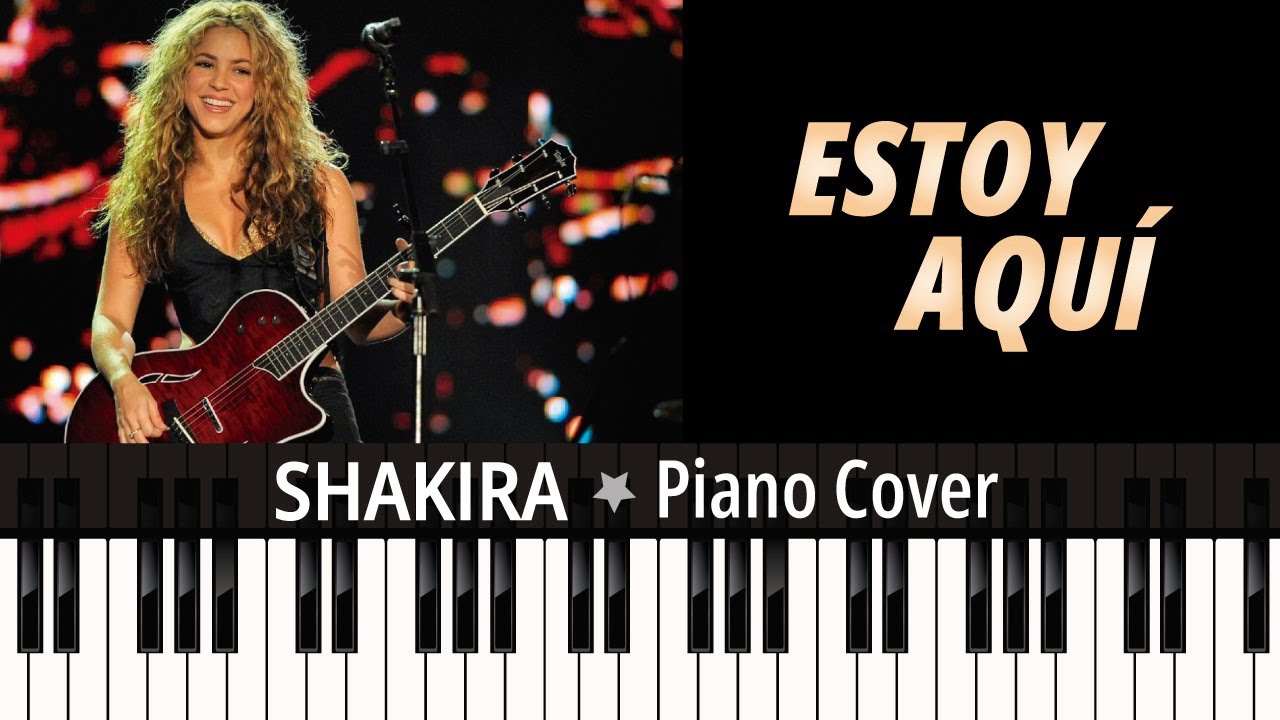 Estoy Aquí (1995) Shakira  TUTORIAL piano cover + partitura