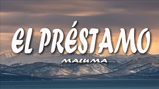 Maluma - El Préstamo (lyrics)
