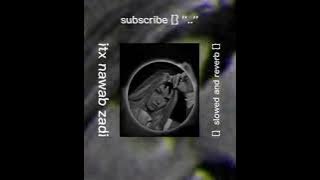 nach vi dila na sharma slowed and reverb