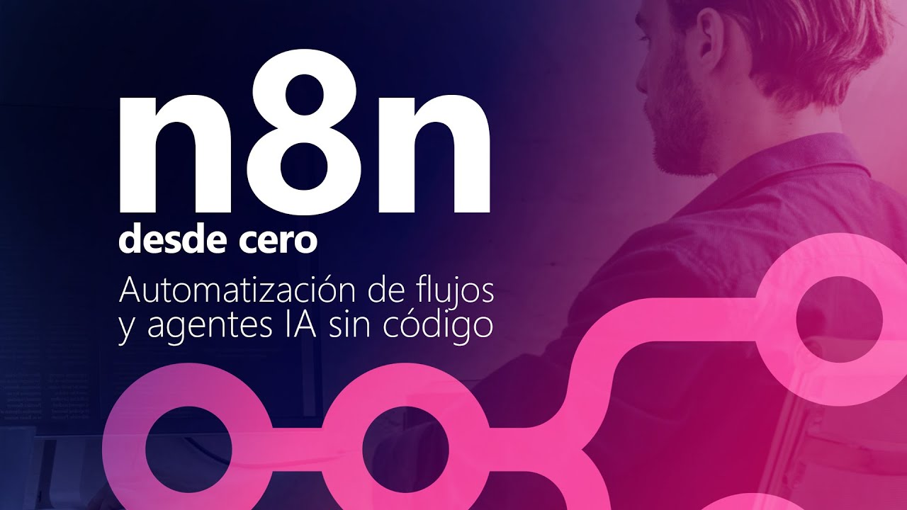 Automatiza sin saber nada Proyectos con n8n desde cero