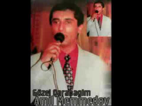 Amil Memmedov Gözəl Qarabağım.musiqi Amil Məmmədov söz Nizami Səmimi.