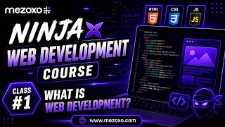 What is Web Development & Website | NINJA Web Development Course - Class #1
