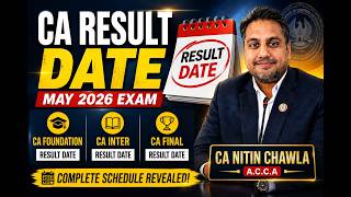 ICAI May 26 Exam Result Date For Foundation| Inter | Final With Timing Diffrence|