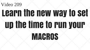 Learn Excel - Video 209 - VBA - How to set up the time to run Macros