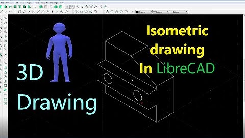 Isometric drawing in LibreCAD.