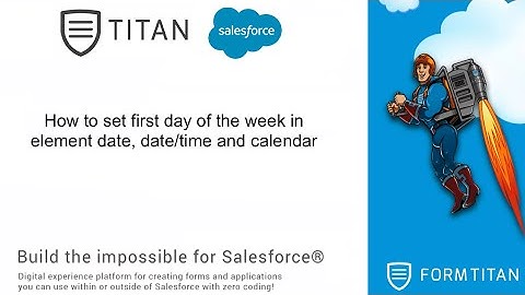 How to set first day of the week in element date, date/time and calendar