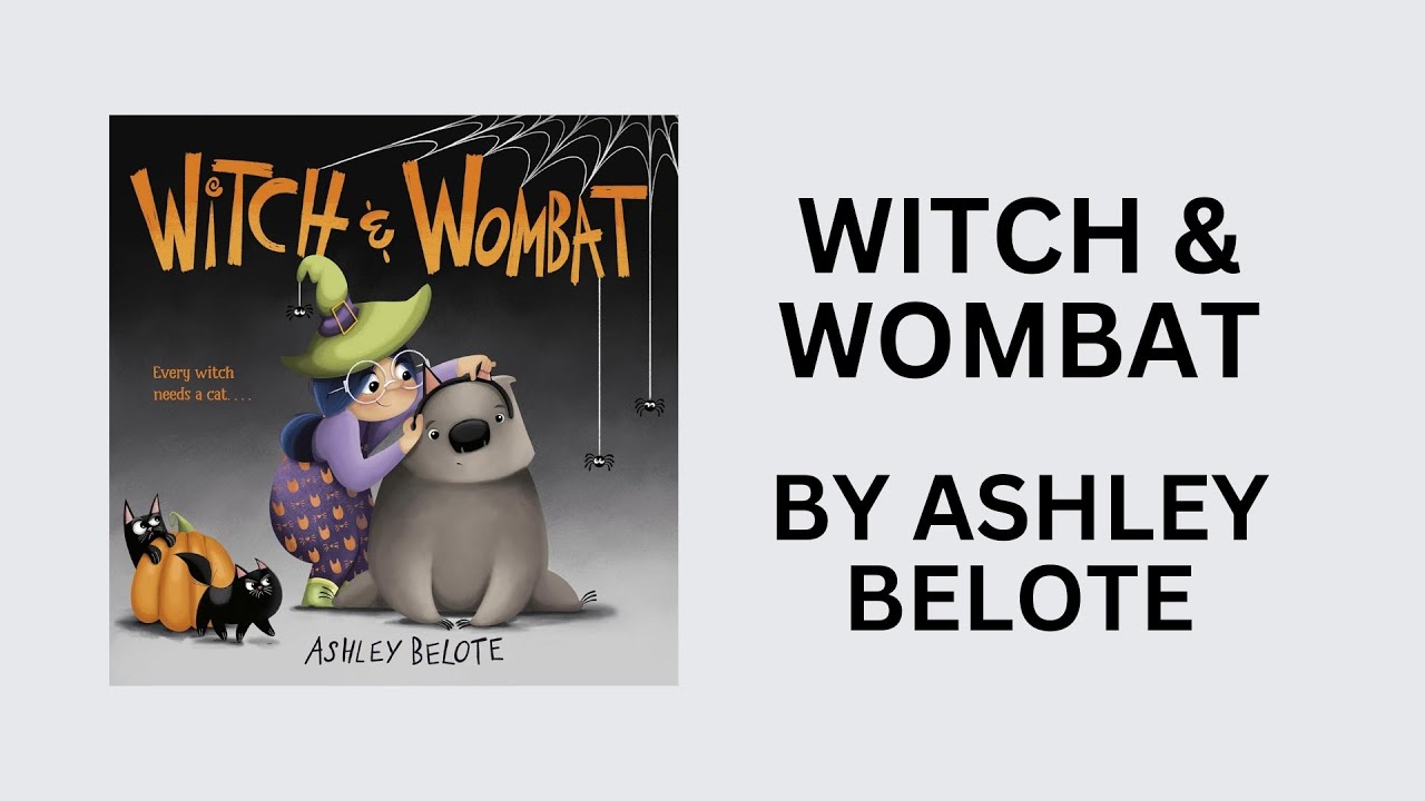 Children's Book Trailer Witch & Wombat YouTube