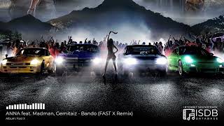 Fast X SOUNDTRACK | ANNA feat. Madman, Gemitaiz - Bando (FAST X Remix)