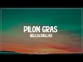 Bello Dallas Pilon Gras Lyrics 