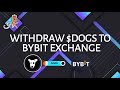 How to WITHDRAW $DOGS to BYBIT EXCHANGE