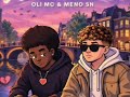 Oli MC &amp; Meno Sn "Amsterdã"