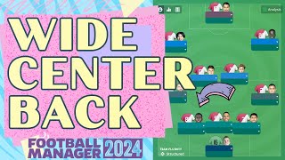 Wide Center-Back FM24 Role Guide