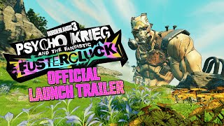 Borderlands 3 - Psycho Krieg and the Fantastic Fustercluck Official Launch Trailer