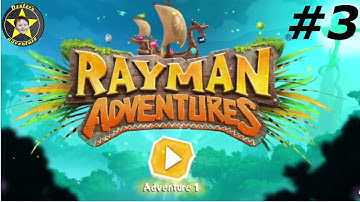 Rayman Adventures - Gameplay Walkthrough Part 3 | #RaymanAdventure