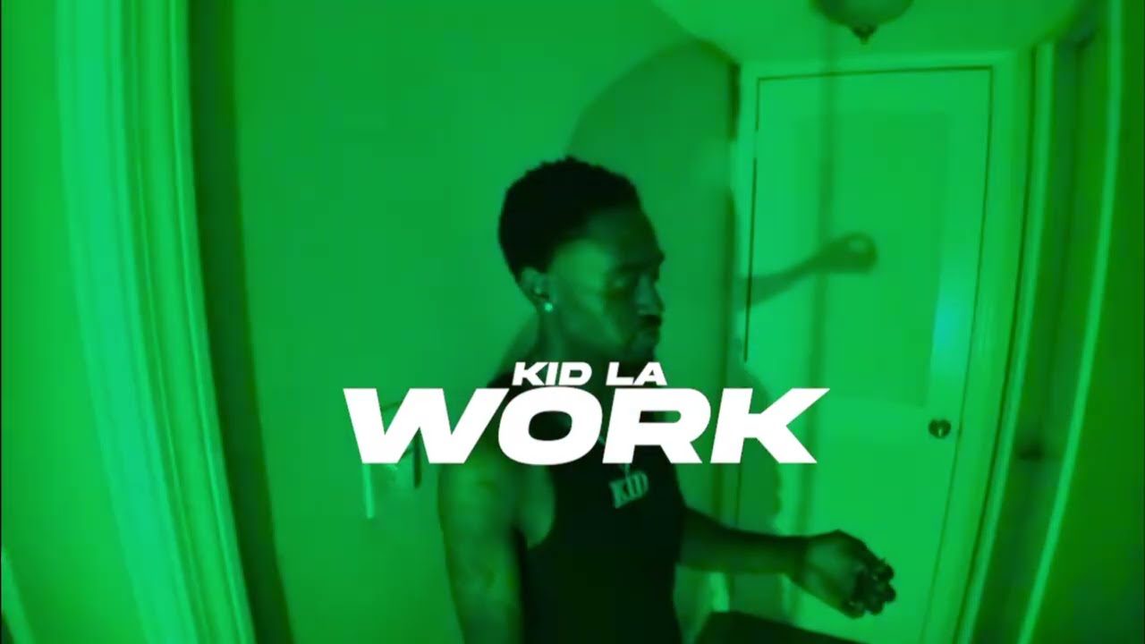 Regardez Kid LA - Work ( Official Video ) sur YouTube Regardez Kid LA - Work ( Official Video ) sur YouTube
