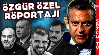 Özgür Özel Röportajı | Süleyman Soylu, Erdoğan, Ayhan Bora Kaplan, Arapça Tabela, Sinan Ateş