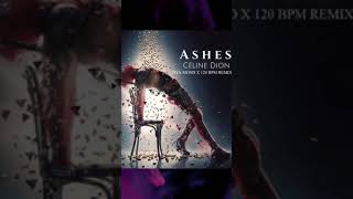 Another Amazing song “ASHES” by CÉLINE DION in my remix 🙂✅