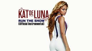 Kat DeLuna - Run The Show (Official Instrumental)