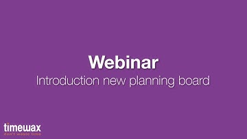 Webinar 29-5-2018 - Introduction New Planning Board - EN - Timewax